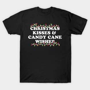 Christmas Kisses And Candy Cane Wishes T-Shirt